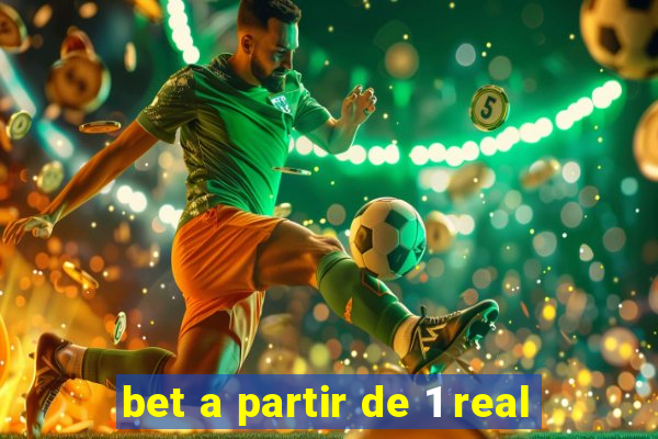 bet a partir de 1 real